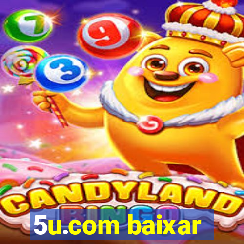 5u.com baixar